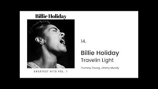 Billie Holiday "Trav'lin' Light"