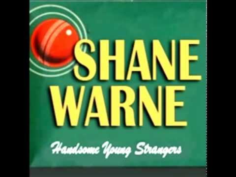 Handsome Young Strangers - Shane Warne
