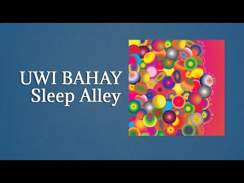 Uwi Bahay - Sleep Alley (Official Audio)