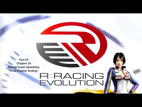 R Racing PS2 Chapter 14 Motegi Super Speedway Final Chapter Ending