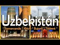 UZBEKISTAN en 4K Ultra HD | Que ver en una semana de viaje en este país de las mil y una noches