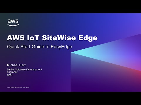 Quick Start Guide to EasyEdge with AWS IoT SiteWise