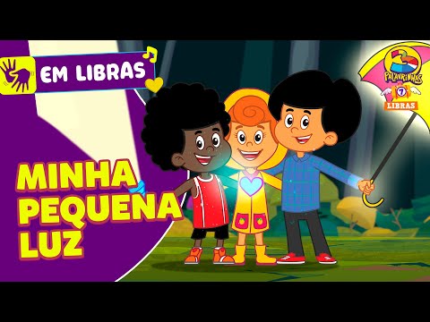 Minha Pequena Luz - 3 Palavrinhas - Libras Volume 7