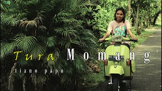 Download lagu TURA MOMANG || Papu Septiano mp3 Download lagu TURA MOMANG || Papu Septiano mp3