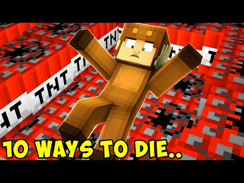 10 CRAZY WAYS TO DIE IN MINECRAFT!