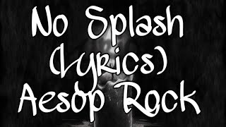 No Splash (Lyrics) - Aesop Rock