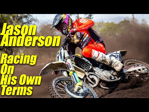 Jason Anderson Racing On His Own Terms - Motocross Action Magazine