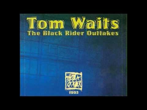 Tom Waits: The Black Rider Outtakes (Full Album)