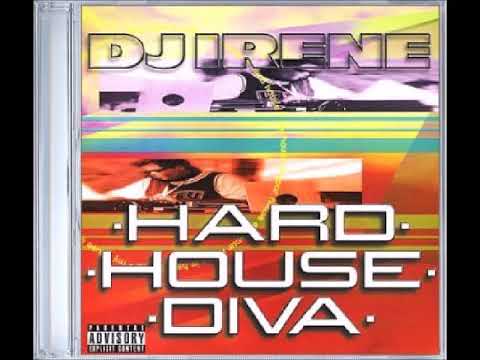 DJ Irene - Hard House Diva