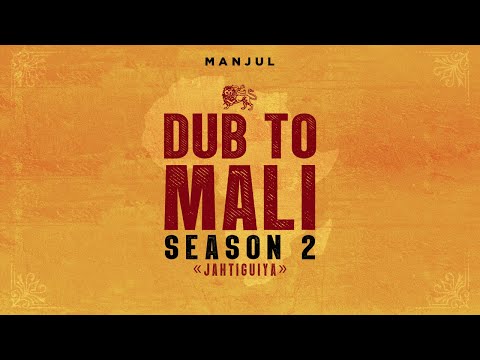 📀Manjul - Dub To Mali Season 2: Jahtiguiya (w/ Assetou Kanouté, Bishob, Adama Yalomba) [Full Album]