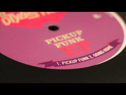 Stylus Heat - Pickup Funk (from the "Pickup Funk" 12 inch)