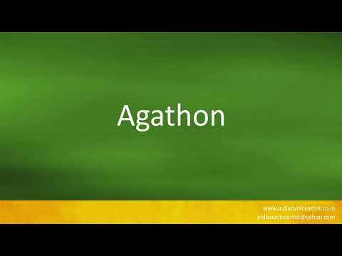 How to pronounce "Agathon".