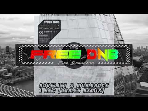 Novelist x Mumdance ~ 1 Sec {Armes Dnb Refix}