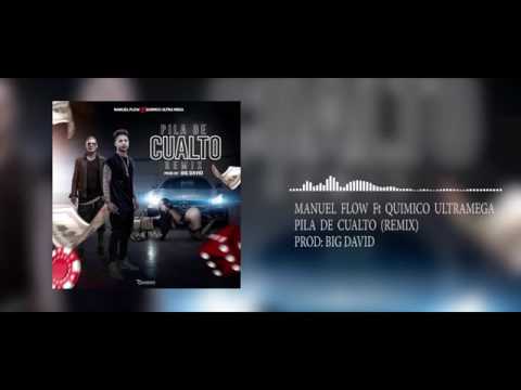 Quimico Ultra Mega Ft Manuel Flow   PIla de cuarto (video official)