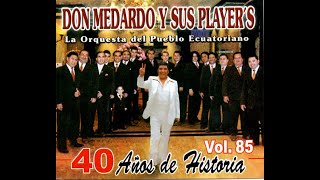 YO QUE TE AME Don Medardo y sus Players Vol 85 🎤 Erick Ibarra