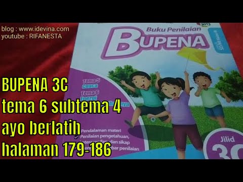 pembahasan bupena 3C tema 6 subtema 4 ayo berlatih halaman 179-186