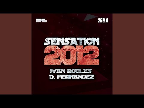 Sensation 2012 (Ivan Robles Mix)