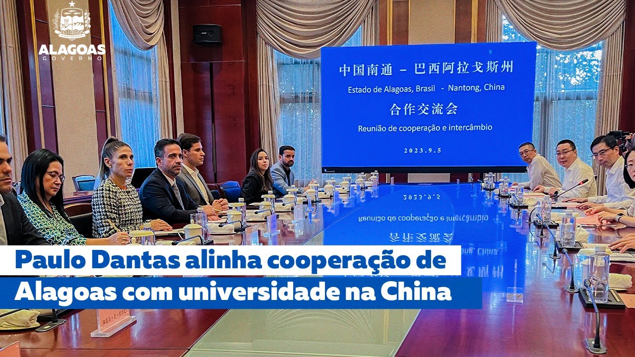 Paulo Dantas alinha cooperação de Alagoas com universidade na China