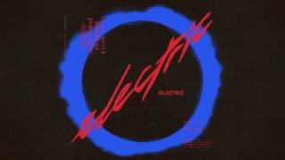 Alina Baraz - Electric (feat. Khalid) [R3hab Remix]