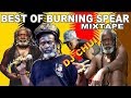 2025 Best OF Burnnig Spear Special Mix Live Set Mixtape DJ CHUI 0707214123 WHATSAPP ME