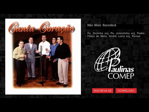 Não Mais Sucederá - Pe. Fábio de Melo