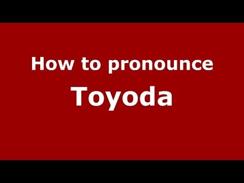 How to pronounce Toyoda
