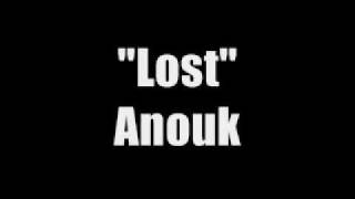 &quot;Lost&quot; - Anouk (Lyrics)
