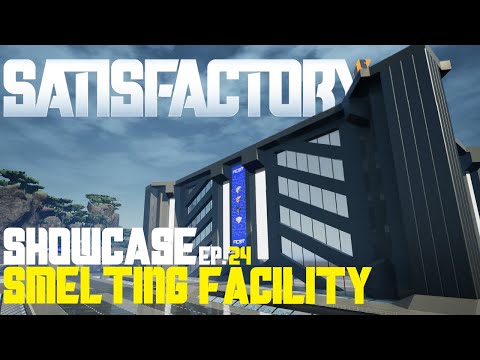 Satisfactory Showcase EP. 24  - Update 5 - Huge Smelting Facility (Drone Fed)