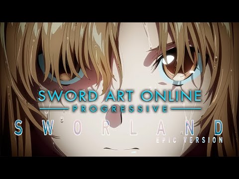 Sword Art Online Progressive: Swordland | EPIC VERSION