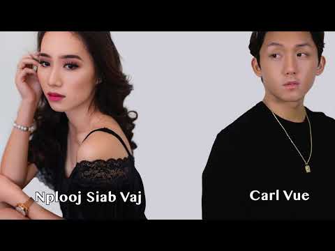NTUJ QUAS KEV HLUB: Nplooj Siab Vaj & Carl Vue New Song 2020