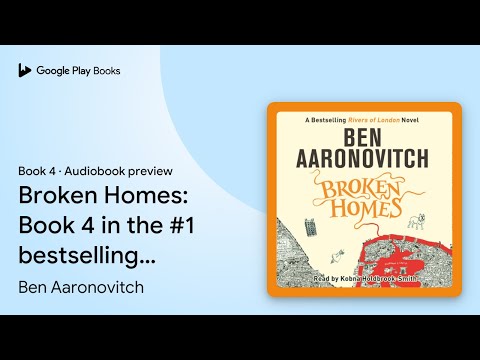Broken Homes: Book 4 in the #1 bestselling… by Ben Aaronovitch · Audiobook preview