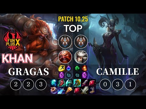 FPX Khan Gragas vs Camille Top - KR Patch 10.25