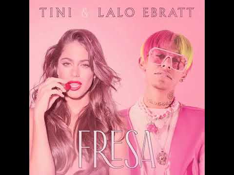 TINI, Lalo Ebratt - Fresa