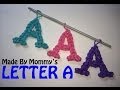 Letter A Charm Without The Rainbow Loom