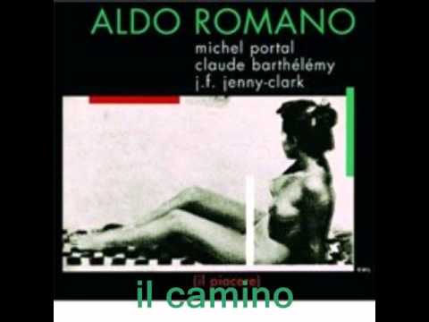 Il  camino :  Aldo Romano.