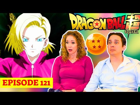 Dragon Ball Super Episode 121 Reaction