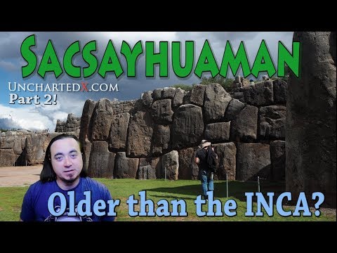 Megalithic Sacsayhuaman: Older than the Inca? An investigation into megalithic architecture styles