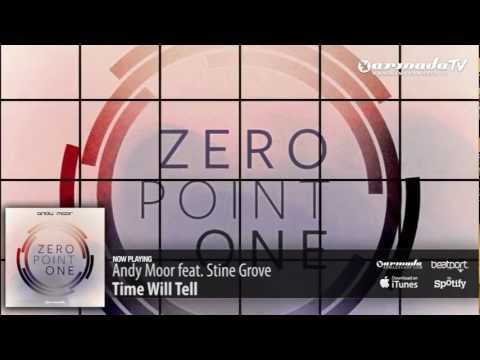 Andy Moor feat. Stine Grove - Time Will Tell (Zero Point One album preview)