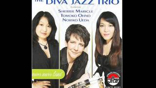 The Diva Jazz Trio (Sherrie Maricle) - I Could Have Danced All Night / I Won&#39;t Dance