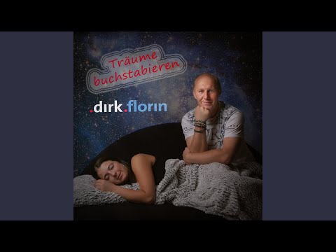 Träume Buchstabieren - Dirk Florin
