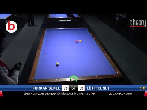 FURKAN ŞENEL & LÜTFİ ÇENET Bilardo Maçı - 2019 TÜRKİYE ŞAMPİYONASI 3.ETAP-FİNAL 1/8