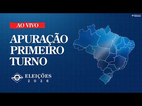 ELEIÇÃO 2026 - APURAÇÃO DOS VOTOS | 1º TURNO | AO VIVO