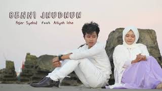 Download lagu Benni Juduh .. Fajar Syahid Feat Aisyah Icha mp3