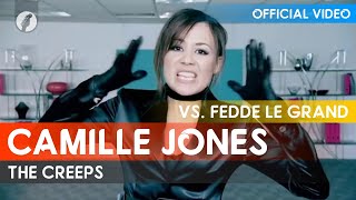 Camille Jones vs. Fedde Le Grand - The Creeps