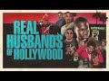 The Husbands Are Back Real Husbands Of Hollywood