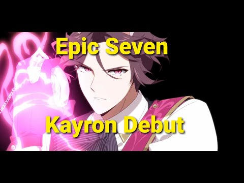 Epic Seven Buffed Kayron Debut (2.0)