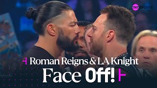 Roman Reigns and LA Knight come FACE TO FACE ahead