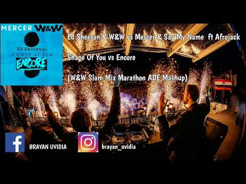 Shape Of You vs Encore (W&W Mashup) [Brayan Ü Remake]