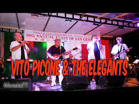 SAN GENNARO FEAST WITH VITO PICONE & THE ELEGANTS 2015