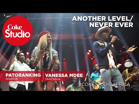 Patoranking & Vanessa Mdee: Another Level/Never Ever – Coke Studio Africa